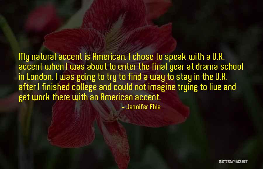 American Accent Quotes By Jennifer Ehle