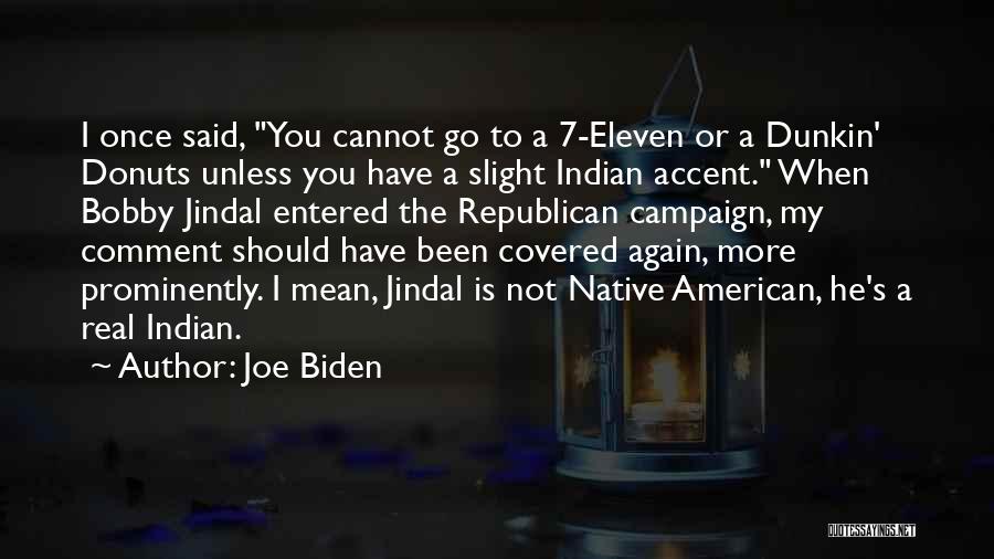 American Accent Quotes By Joe Biden