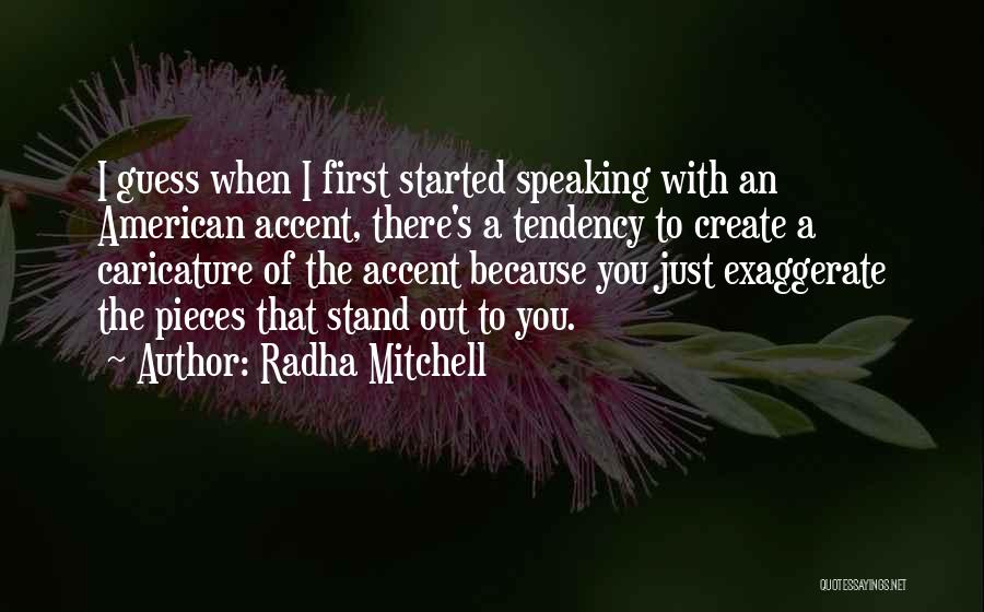 American Accent Quotes By Radha Mitchell