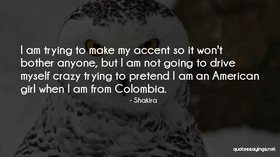 American Accent Quotes By Shakira