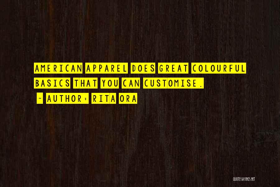 American Apparel Quotes By Rita Ora