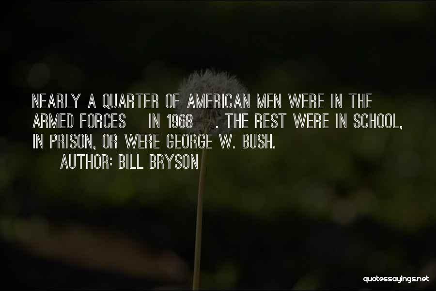 American Armed Forces Quotes By Bill Bryson