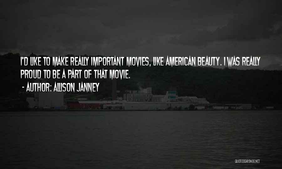 American Beauty Beauty Quotes By Allison Janney