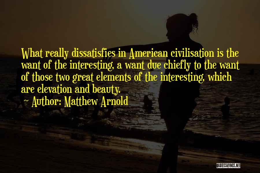 American Beauty Beauty Quotes By Matthew Arnold