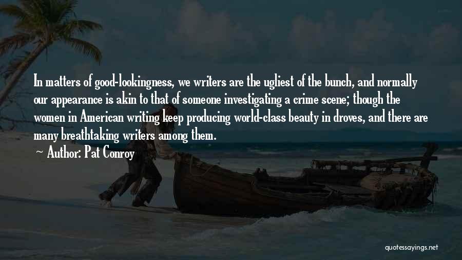 American Beauty Beauty Quotes By Pat Conroy