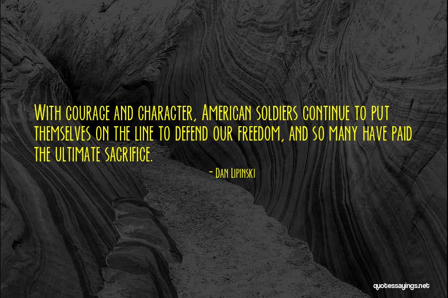 American Character Quotes By Dan Lipinski American Character Quotes By Dan Lipinski