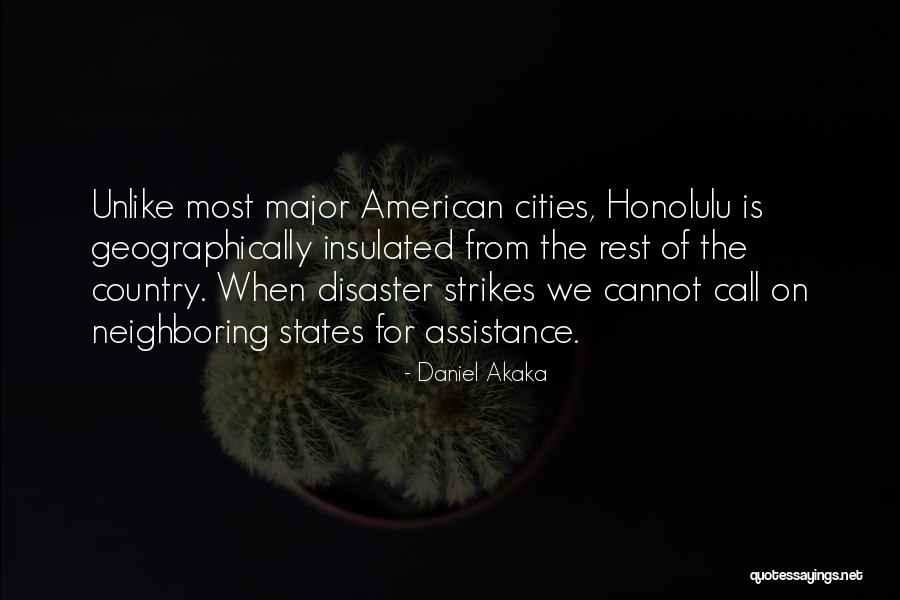 American Cities Quotes By Daniel Akaka American Cities Quotes By Daniel Akaka