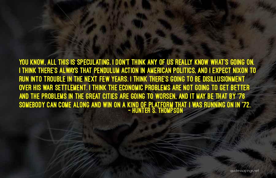 American Cities Quotes By Hunter S. Thompson American Cities Quotes By Hunter S. Thompson
