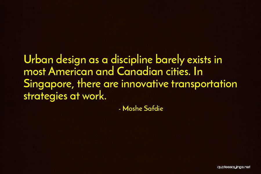 American Cities Quotes By Moshe Safdie American Cities Quotes By Moshe Safdie