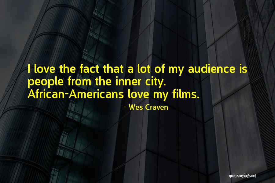 American Cities Quotes By Wes Craven American Cities Quotes By Wes Craven
