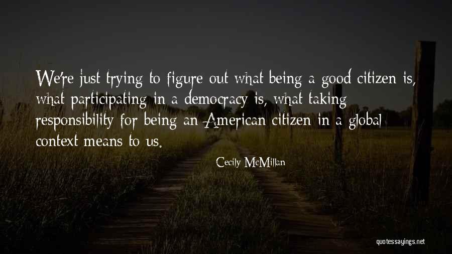 American Citizen Quotes By Cecily McMillan