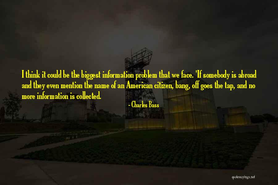 American Citizen Quotes By Charles Bass