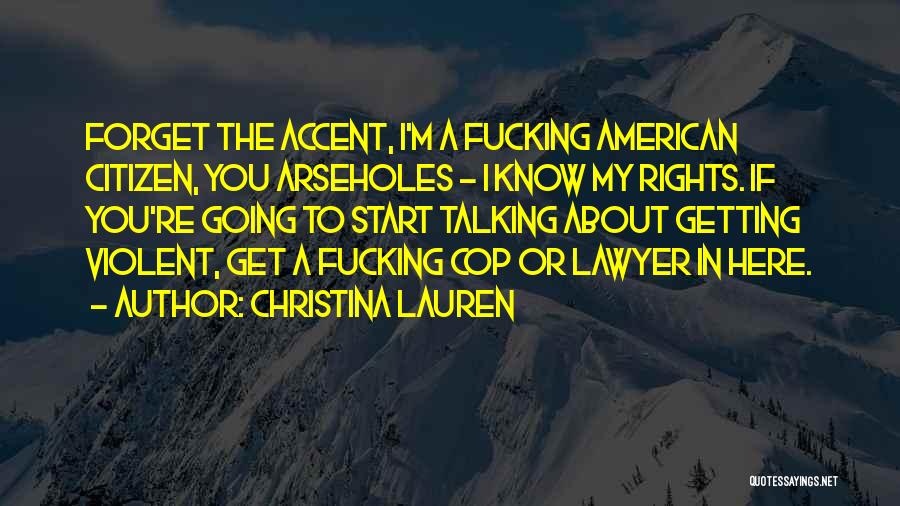 American Citizen Quotes By Christina Lauren