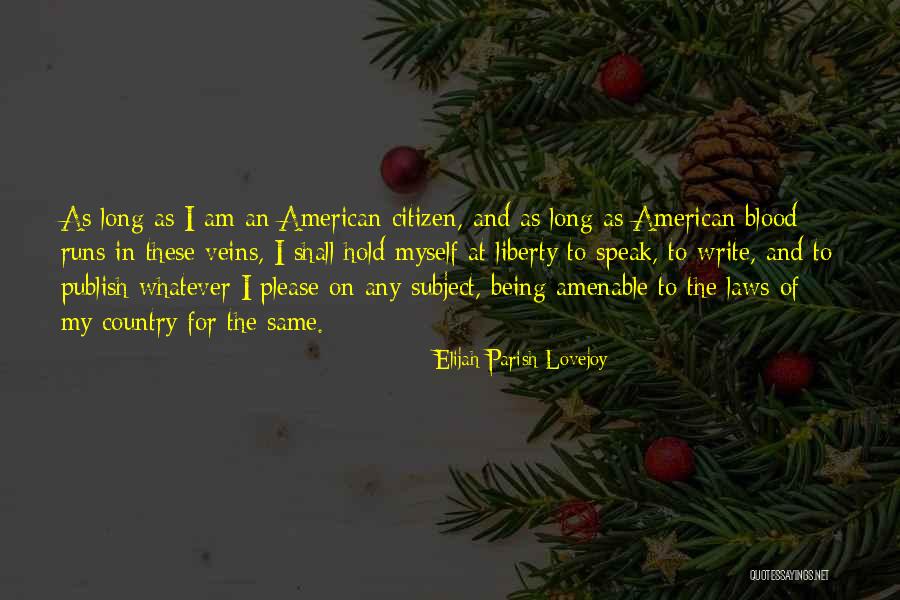 American Citizen Quotes By Elijah Parish Lovejoy