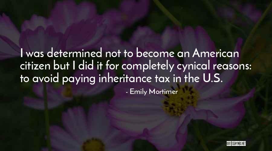 American Citizen Quotes By Emily Mortimer