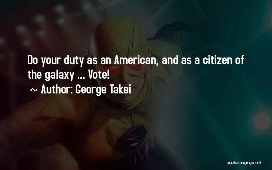 American Citizen Quotes By George Takei