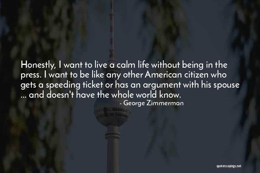 American Citizen Quotes By George Zimmerman