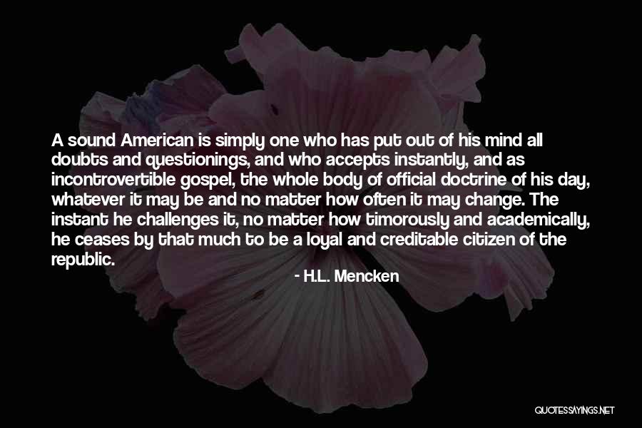 American Citizen Quotes By H.L. Mencken