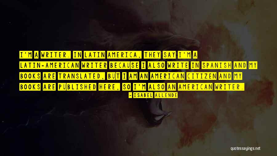 American Citizen Quotes By Isabel Allende