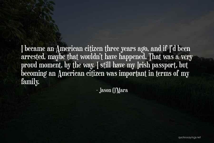 American Citizen Quotes By Jason O'Mara