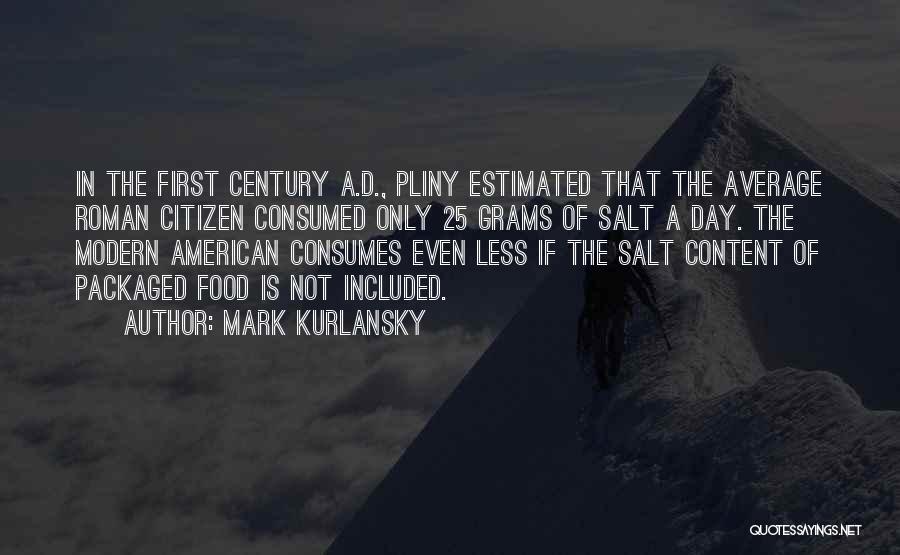 American Citizen Quotes By Mark Kurlansky