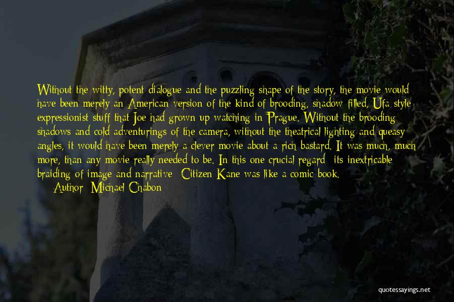 American Citizen Quotes By Michael Chabon