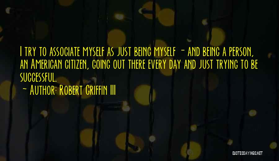 American Citizen Quotes By Robert Griffin III