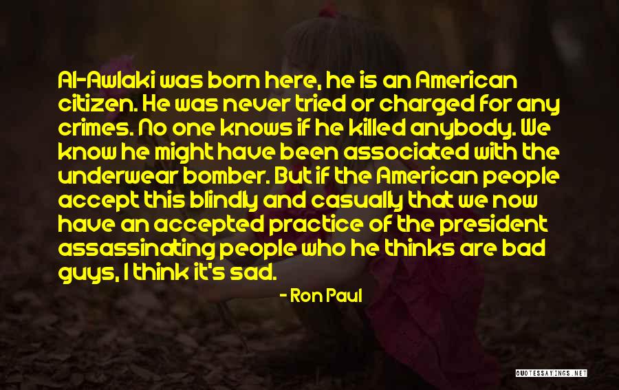 American Citizen Quotes By Ron Paul