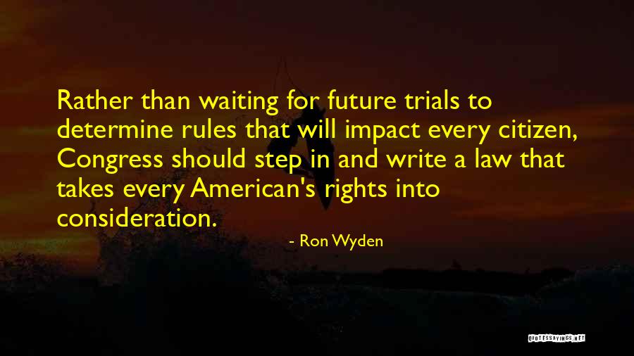 American Citizen Quotes By Ron Wyden