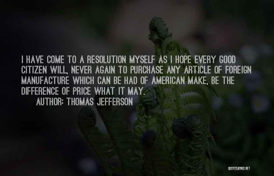 American Citizen Quotes By Thomas Jefferson