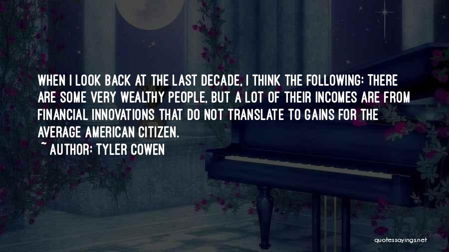 American Citizen Quotes By Tyler Cowen