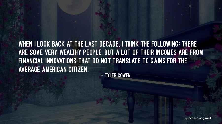 American Citizen Quotes By Tyler Cowen