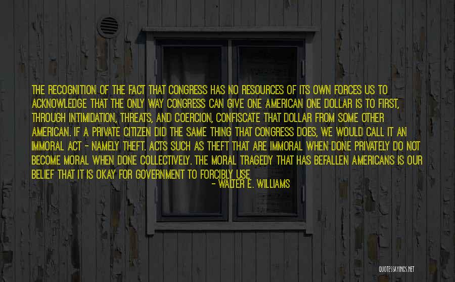 American Citizen Quotes By Walter E. Williams