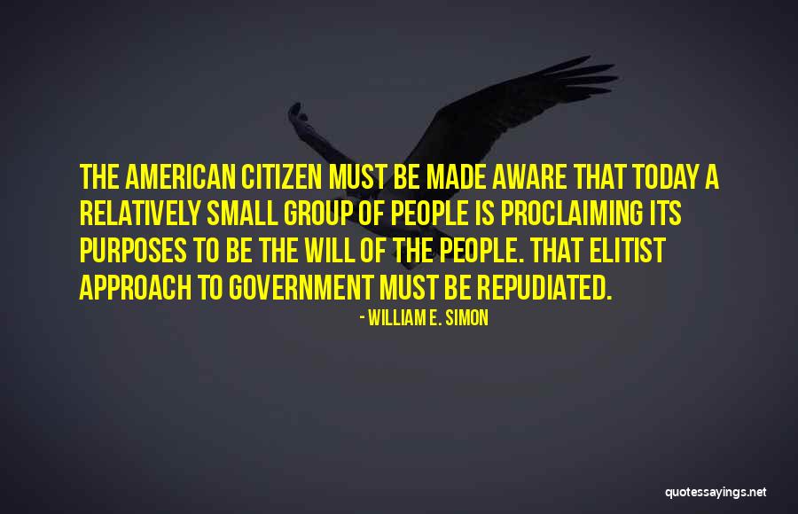 American Citizen Quotes By William E. Simon