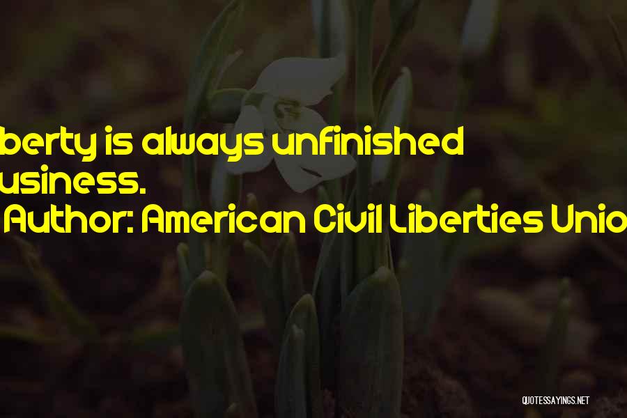 American Civil Liberties Union Quotes 676782