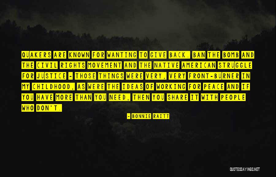 American Civil Rights Movement Quotes By Bonnie Raitt