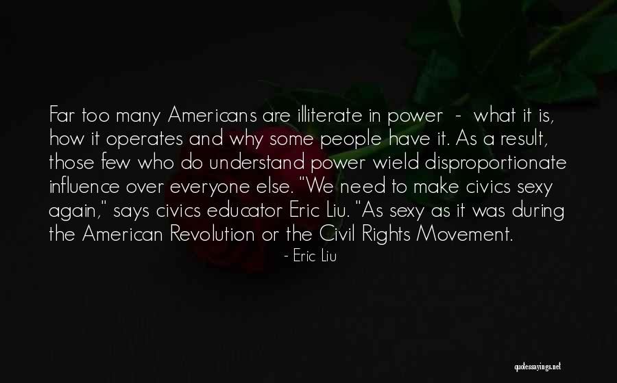 American Civil Rights Movement Quotes By Eric Liu