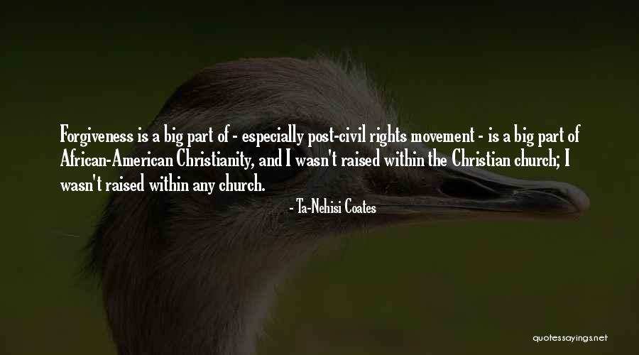 American Civil Rights Movement Quotes By Ta-Nehisi Coates
