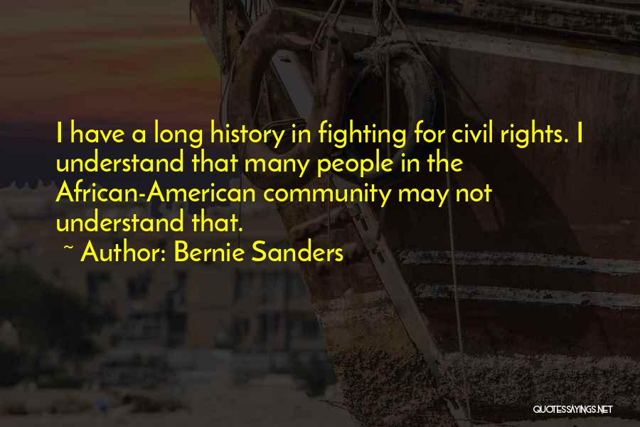 American Civil Rights Quotes By Bernie Sanders