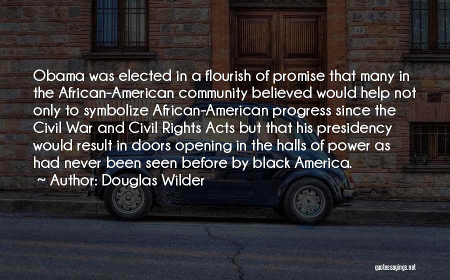American Civil Rights Quotes By Douglas Wilder