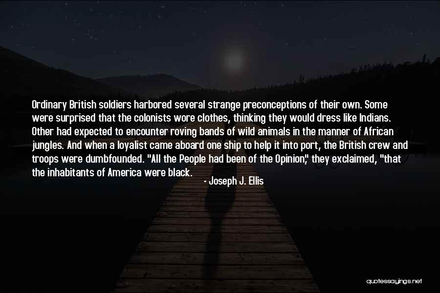 American Colonists Quotes By Joseph J. Ellis