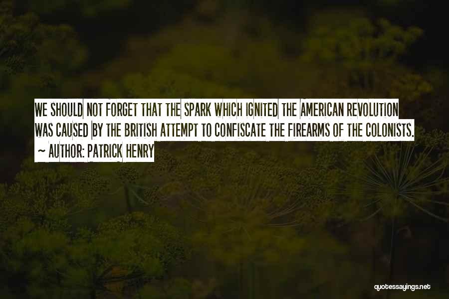 American Colonists Quotes By Patrick Henry