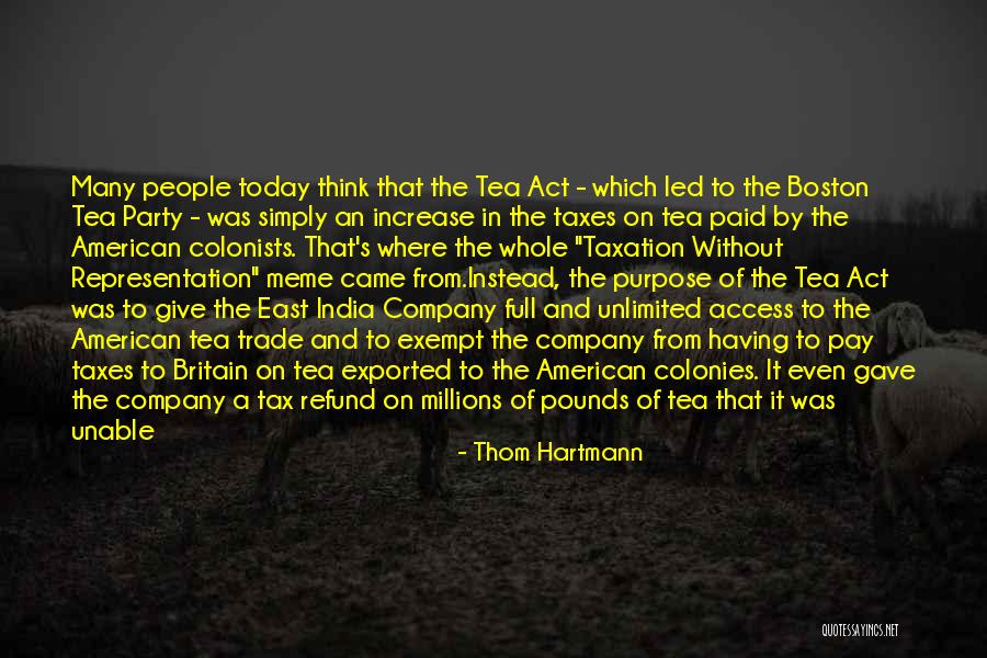 American Colonists Quotes By Thom Hartmann American Colonists Quotes By Thom Hartmann