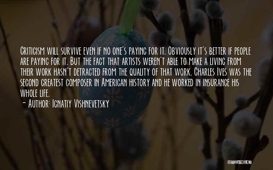 American Composer Quotes By Ignatiy Vishnevetsky