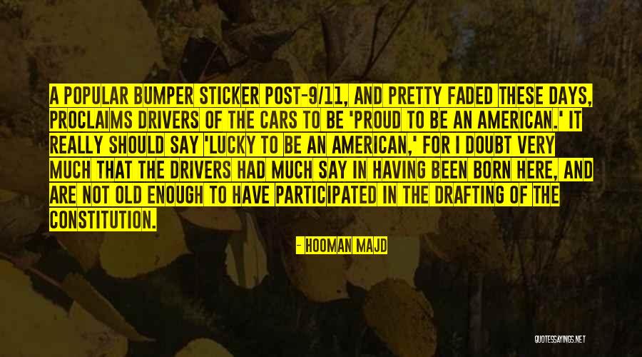 American Constitution Quotes By Hooman Majd American Constitution Quotes By Hooman Majd