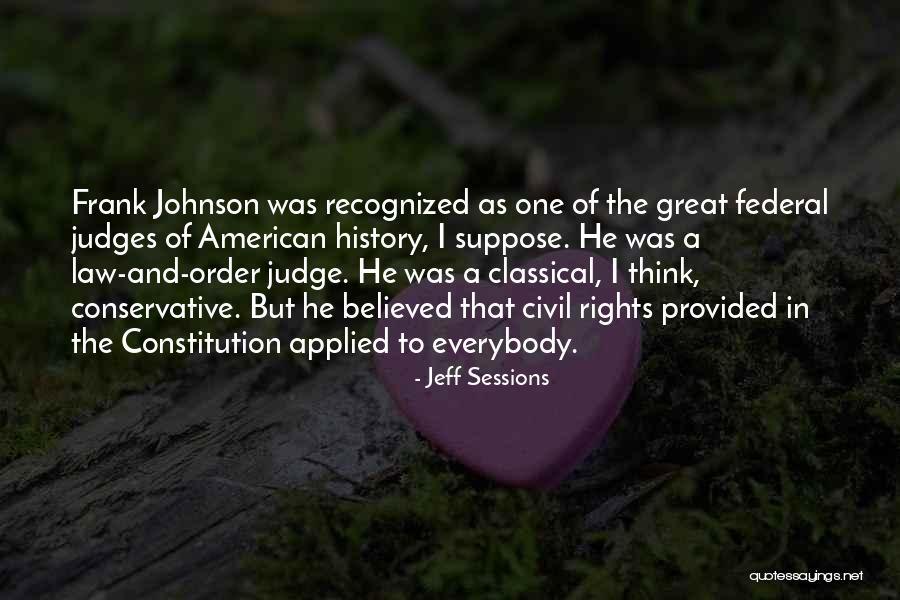 American Constitution Quotes By Jeff Sessions American Constitution Quotes By Jeff Sessions