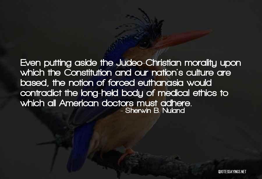 American Constitution Quotes By Sherwin B. Nuland American Constitution Quotes By Sherwin B. Nuland