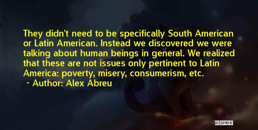 American Consumerism Quotes By Alex Abreu