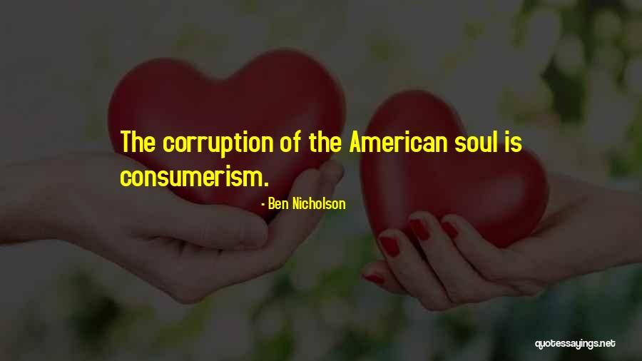 American Consumerism Quotes By Ben Nicholson