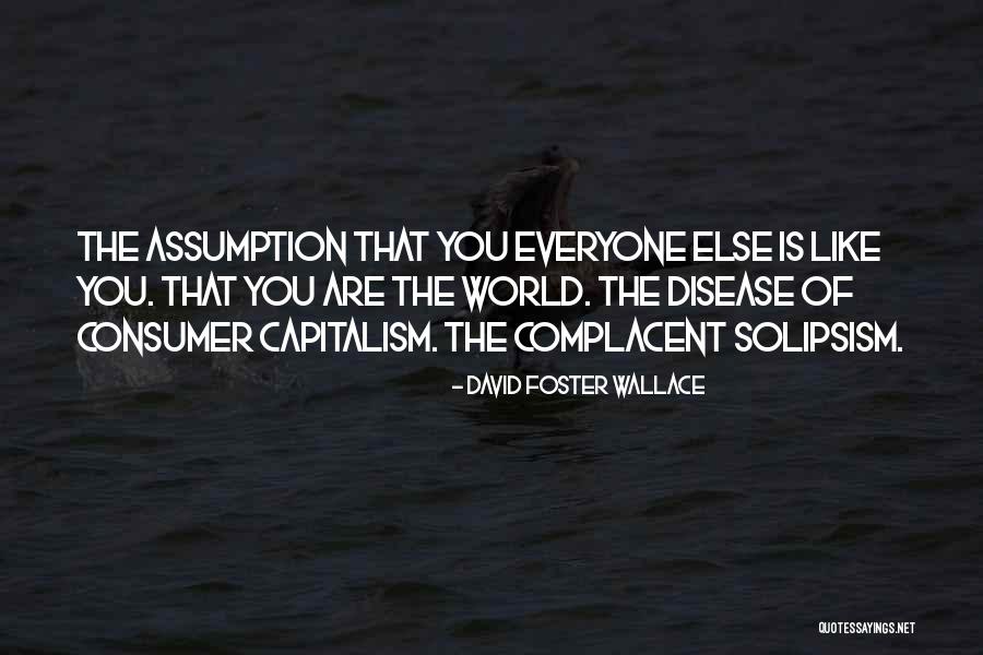 American Consumerism Quotes By David Foster Wallace